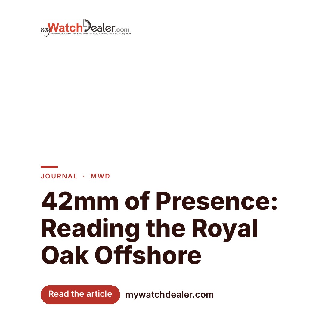 42mm of Presence: Reading the Royal Oak Offshore