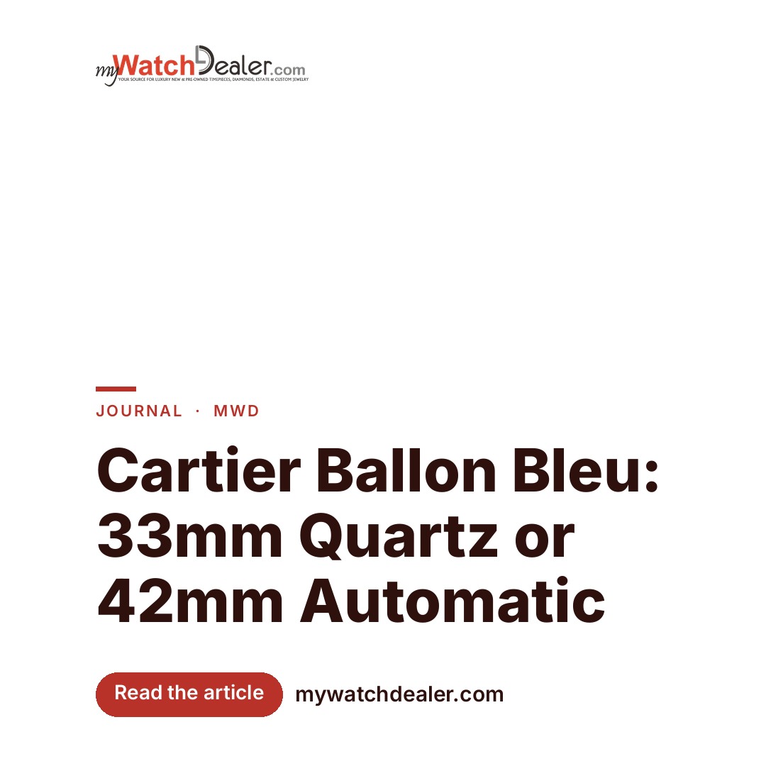 Cartier Ballon Bleu: 33mm Quartz or 42mm Automatic