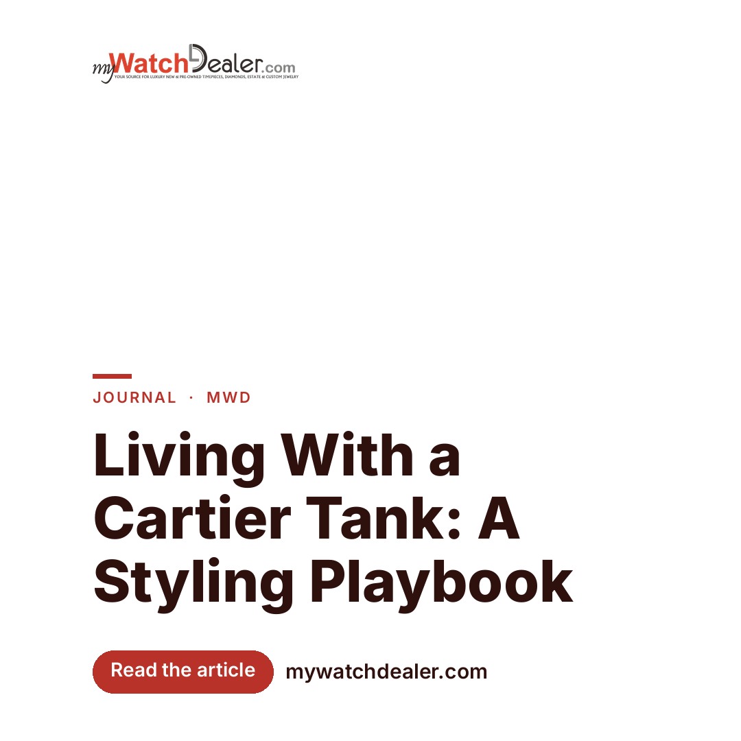 Living With a Cartier Tank: A Styling Playbook