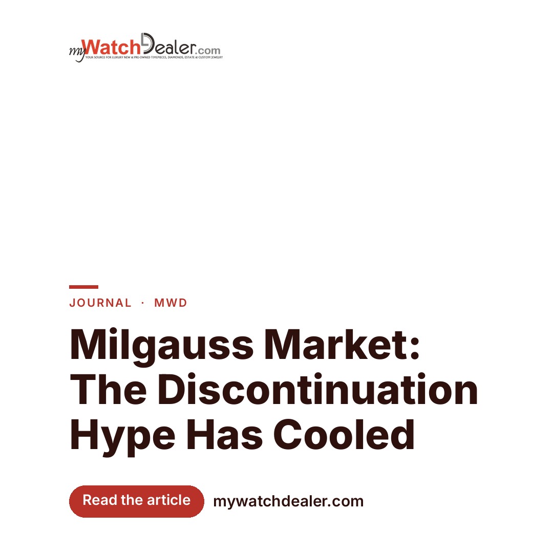 Milgauss Market: The Discontinuation Hype Has Cooled