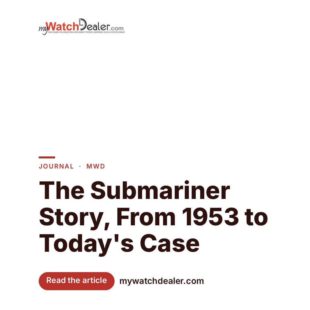 The Submariner Story, From 1953 to Today's Case