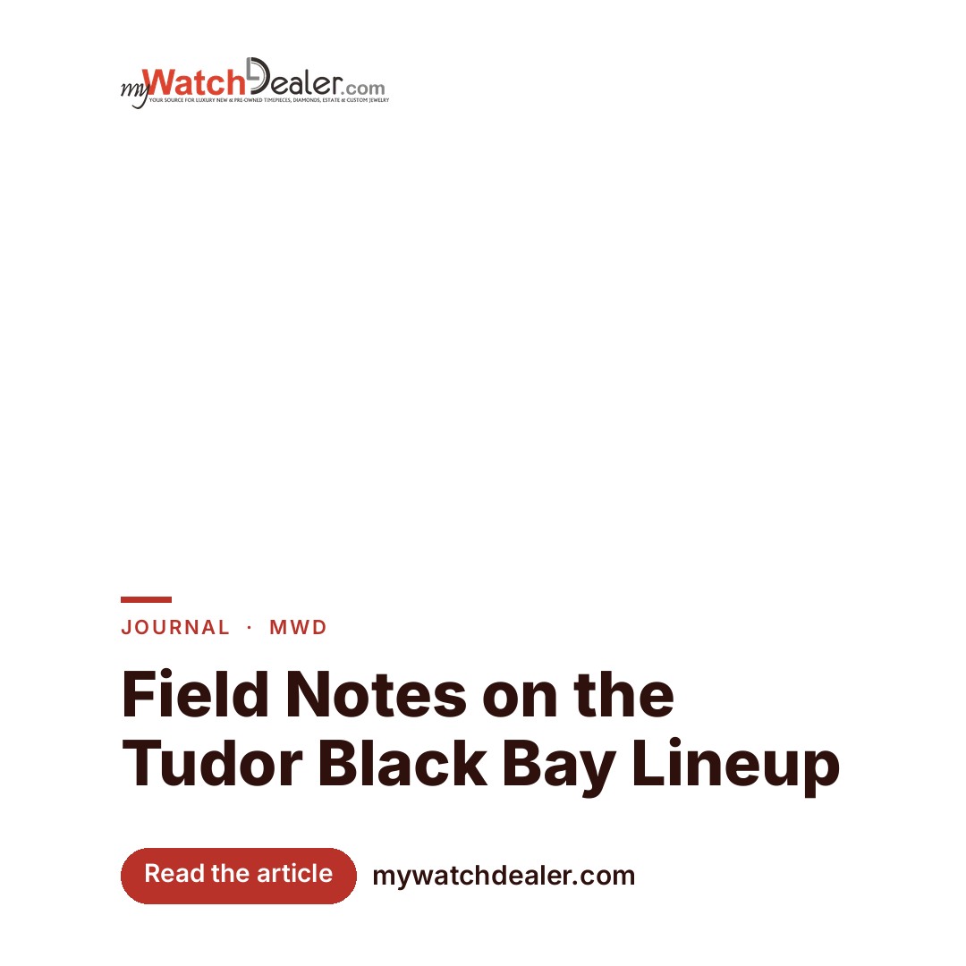 Field Notes on the Tudor Black Bay Lineup